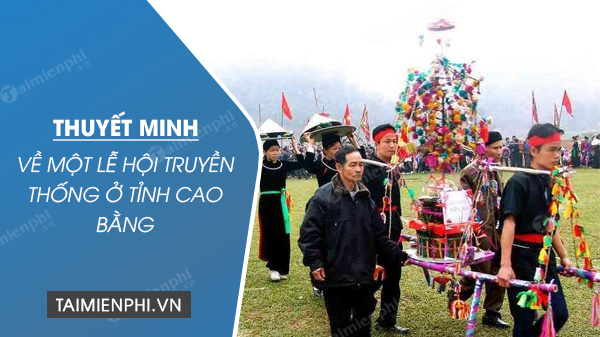 thuyet minh ve mot le hoi truyen thong o tinh cao bang