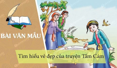 tim-hieu-ve-dep-cua-truyen-tam-cam tim hieu ve dep cua truyen tam cam