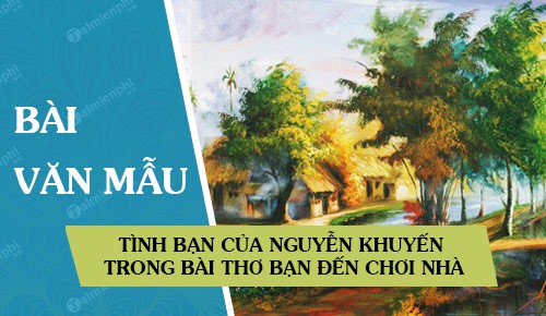 tinh ban cua nguyen khuyen trong bai tho ban den choi nha