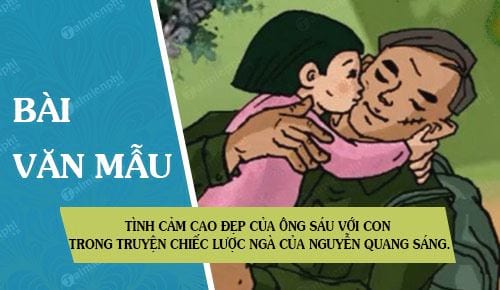 tinh cam cao dep cua ong sau voi con trong truyen chiec luoc nga cua nguyen quang sang