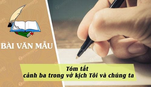 tom tat canh ba trong vo kich toi va chung ta