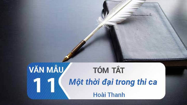 Tóm tắt đoạn trích Một thời đại trong thi ca - Hoài Thanh