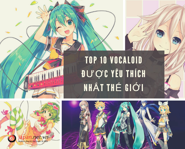 Vocaloid là gì? TOP 10 Vocaloid được yêu thích nhất thế giới