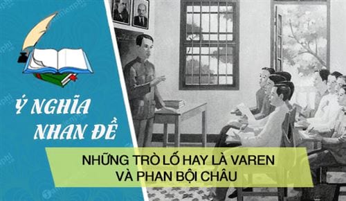 y nghia nhan de nhung tro lo hay la varen va phan boi chau