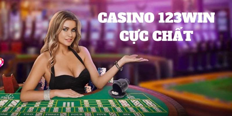 Sảnh Casino 123win mang đến nhiều game hấp dẫn, ấn tượng