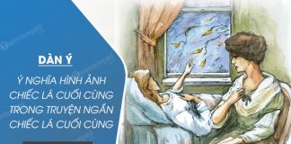 dan y y nghia chiec la cuoi cung trong truyen chiec la cuoi cung