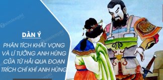 dan y phan tich khat vong va li tuong anh hung cua tu hai trong doan trich chi khi anh hung