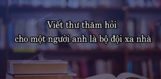 dan y viet thu tham hoi cho mot nguoi anh la bo doi xa nha
