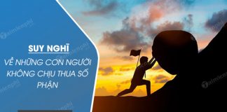 suy nghi ve nhung con nguoi khong chiu thua so phan