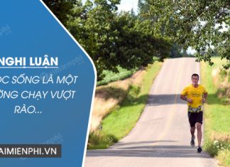 nghi luan ve y kien cuoc song la mot duong chay vuot rao