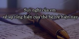suy nghi cua em ve su cong hien cua the he tre hien nay