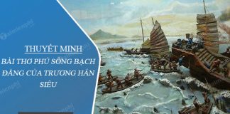 thuyet minh bai tho phu song bach dang cua truong han sieu